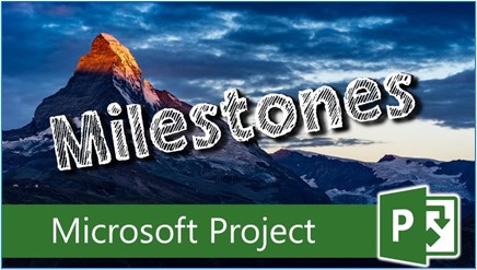 microsoft project milestones