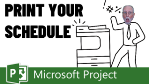 Print Your Schedule in Microsoft Project