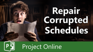 How to Fix Corrupted Files in Project Online or Project Server
