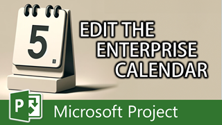 Easily Edit the Enterprise Standard Calendar