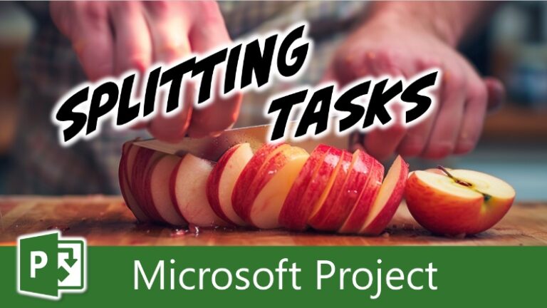 How To Use The Split Task Tool In Microsoft Project - Dale Howard MVP