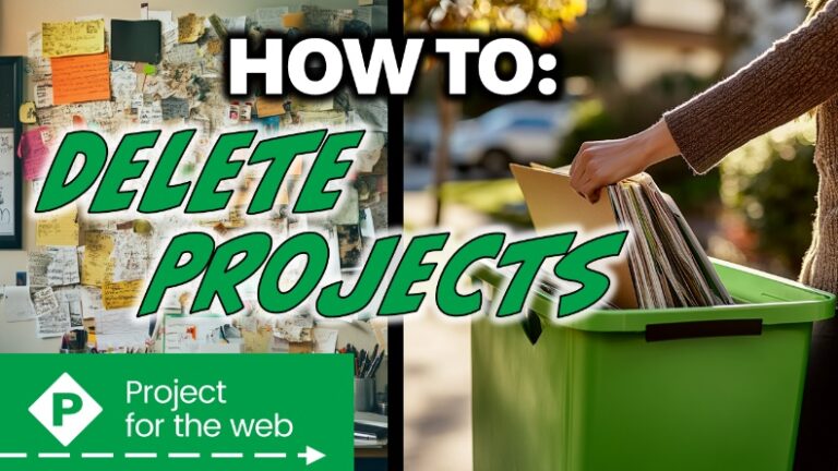 Delete Projects in Project for the Web – How to Permanently Remove a ...